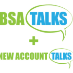 BSA Talks + New Account Talks